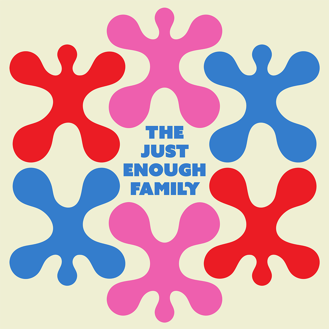 The Just Enough Family