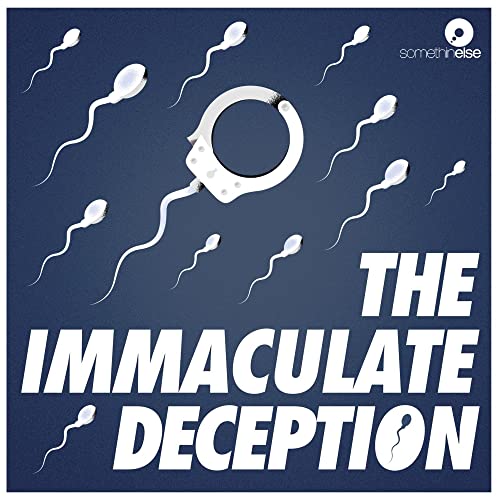 The Immaculate Deception