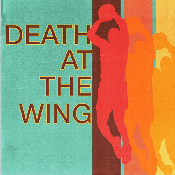 Death at the Wing