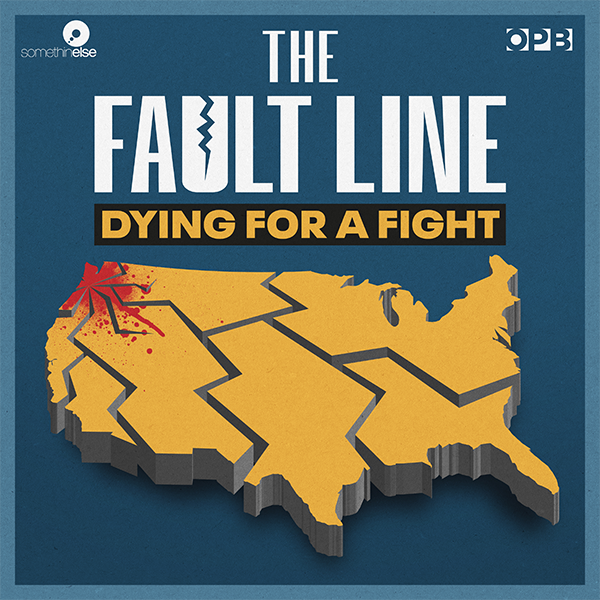 The Fault Line: Dying for a Fight