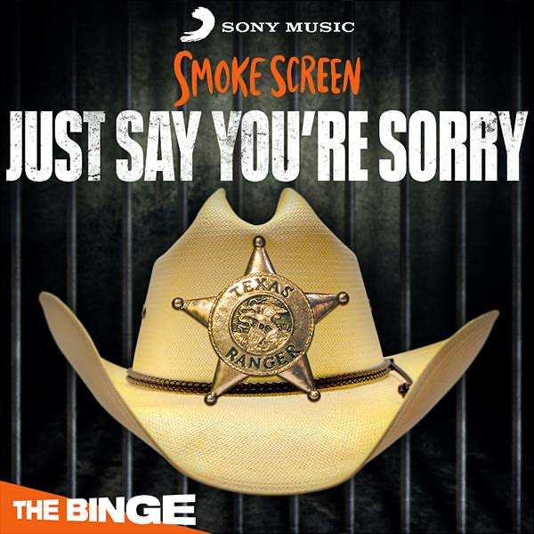 Smoke Screen: Just Say You're Sorry