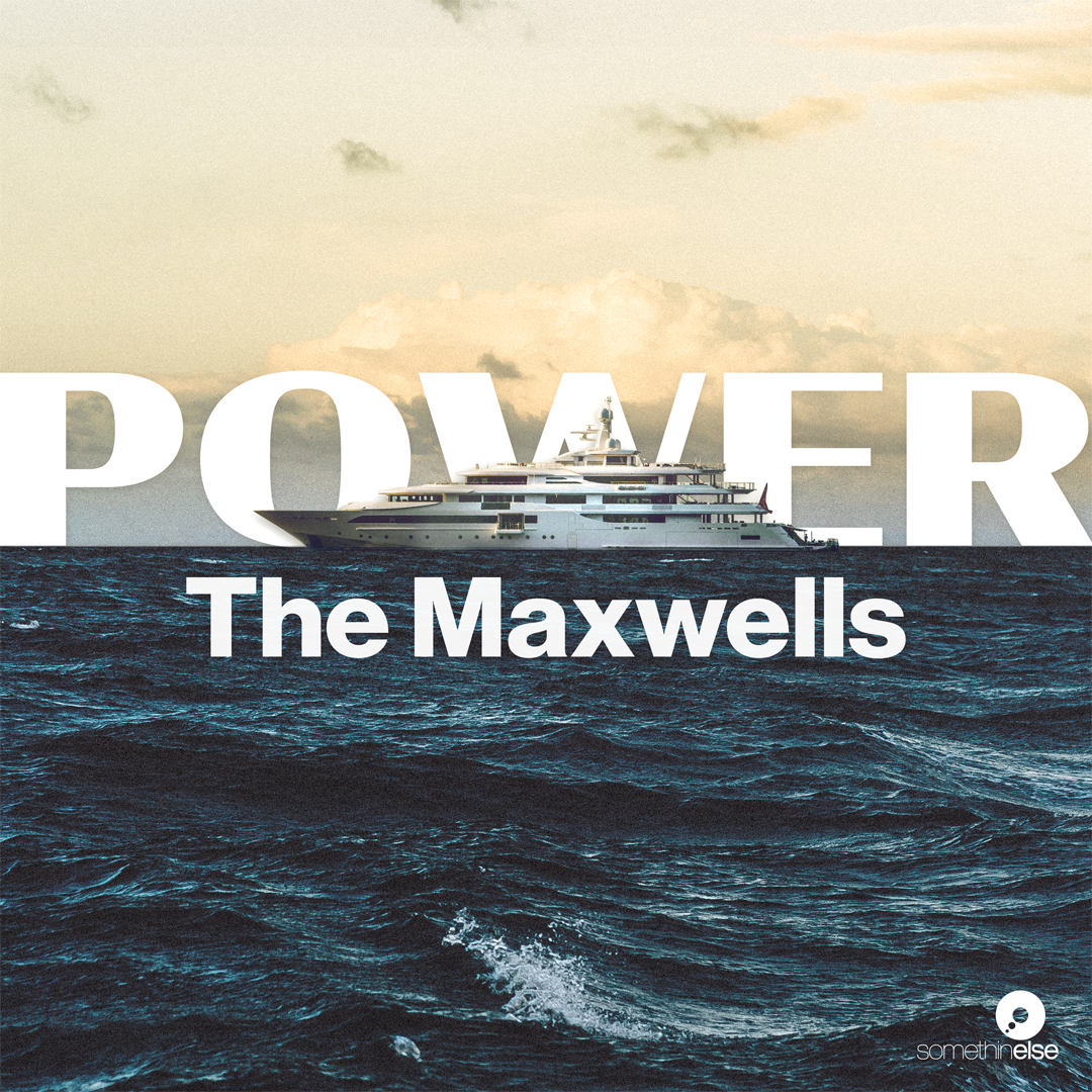 Power: The Maxwells